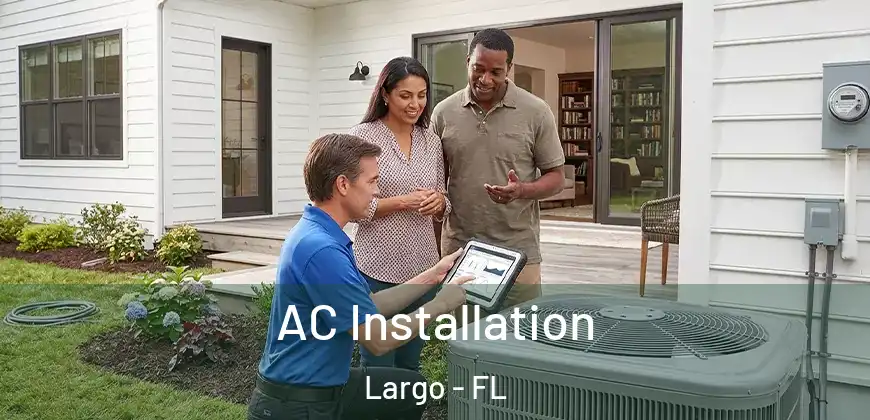  AC Installation Largo - FL
